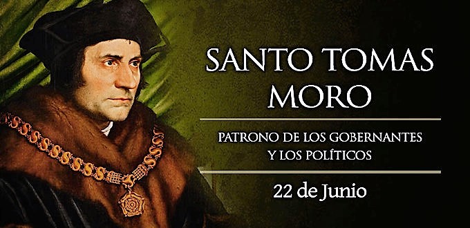 Hoy celebramos a Santo Toms Moro, mrtir por defender la indisolubilidad del matrimonio