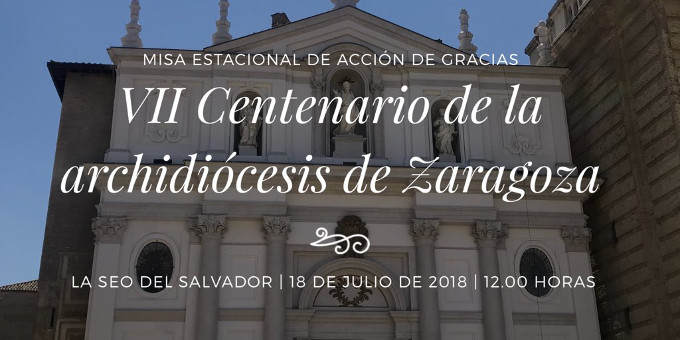 Se cumplen siete siglos de la elevacin de Zaragoza a la categora de archidicesis