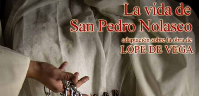 La Hermandad cordobesa de La Merced representar «La vida de San Pedro Nolasco», de Lope de Vega