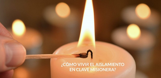Las OMP de Espaa dan recomendaciones: Cmo vivir el aislamiento en clave misionera?