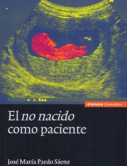 Se publica «El no nacido como paciente», libro del médico y teólogo José María Pardo
