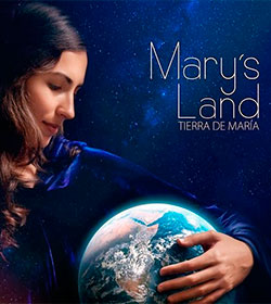 Mary's Land: Una pelcula espaola sobre la presencia real y actual de la Virgen Mara