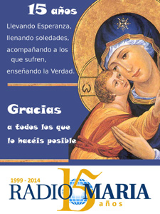 Radio María celebra este año su 15º Aniversario en España