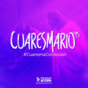 El Salvador: Catlicos con Accin lanzan por segunda vez la campaa #CuaresmarioEnAccin