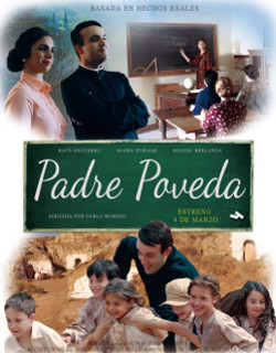 El 4 de marzo se estrena la película sobre San Pedro Poveda