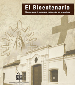 Los obispos argentinos presentan un documento sobre el bicentenario de la independencia de su pas
