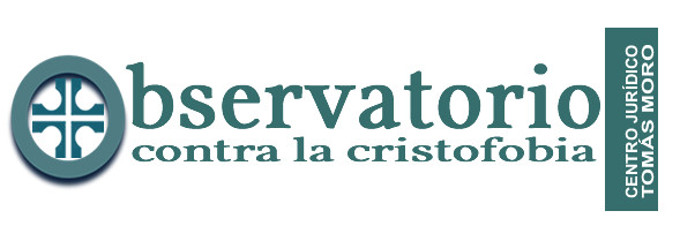 El Centro Jurídico Tomás Moro crea el Observatorio contra la Cristofobia 