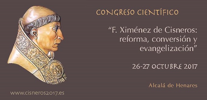 Congreso sobre el verdadero reformador, Cisneros: Reforma, Conversin y Evangelizacin