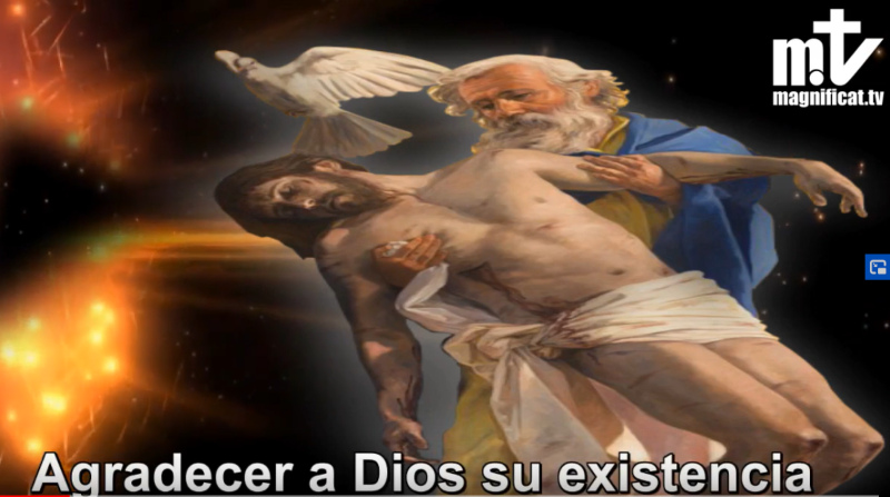 Agradecer a Dios su existencia