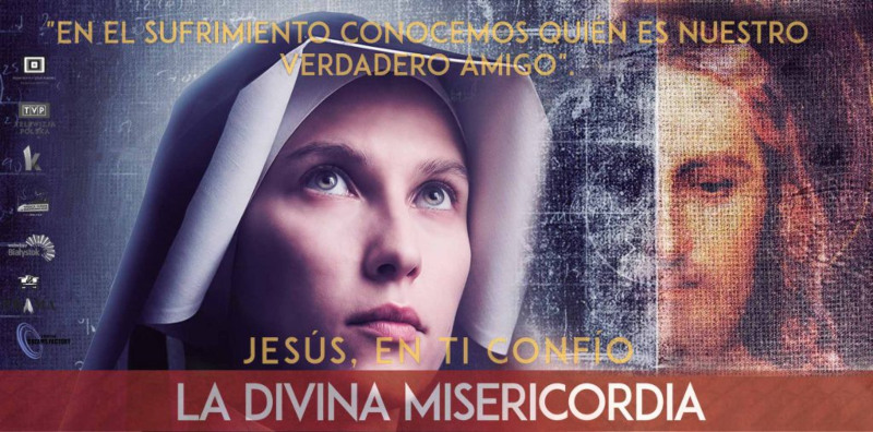 Se estrena en España «La Divina Misericordia», película sobre la vida de Santa Faustina Kowalska