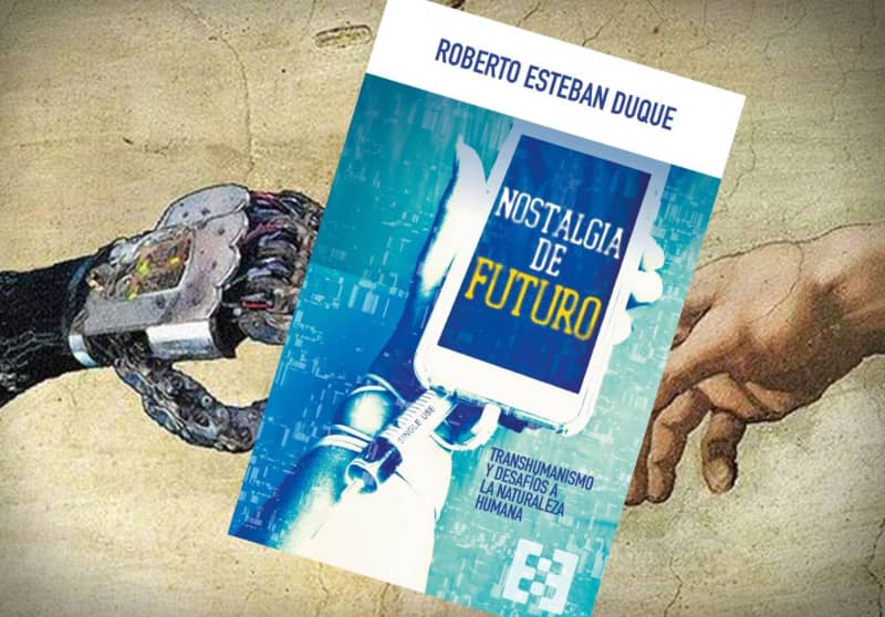 Roberto Esteban Duque: «La naturaleza humana, siendo condición de posibilidad de la técnica, constituye también su límite»